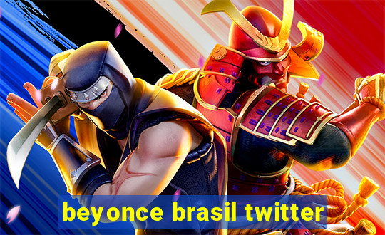 beyonce brasil twitter